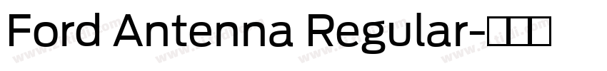 Ford Antenna Regular字体转换 Ford Antenna Regular字体转换